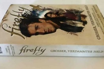 Firefly - Großer, verdammter Held. Bild: Anne Marie-Christine Volkmann