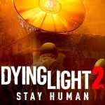 Dying Light 2 Release